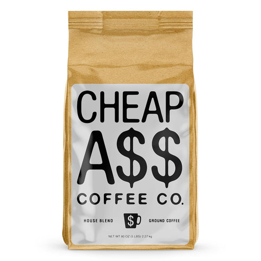 Cheap Ass Coffee, Fine Ground Coffee (House Blend), 5 lb Bag – Smooth, Bold Flavor – Central & South America 100% Arabica