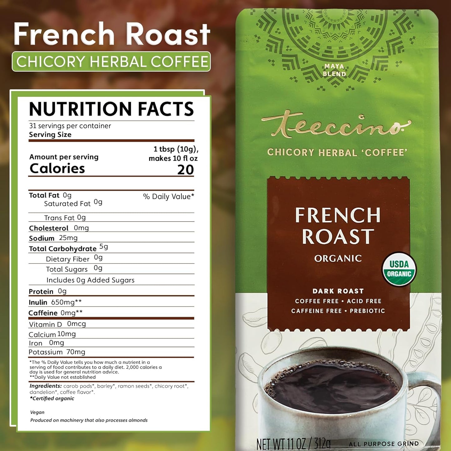 Teeccino French Roast Chicory Coffee Alternative, 11 Ounce: Ground Herbal Coffee That’s Prebiotic, Caffeine-Free & Acid-Free, Dark Roast, with Carob and Chicory, No artificial flavors