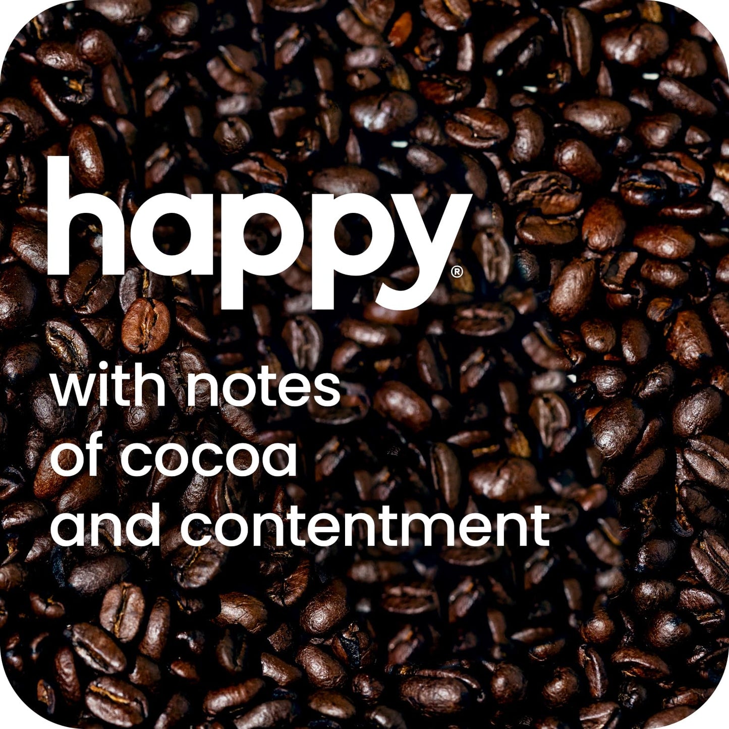 happy coffee dark roast coffee pods, 10 count, notes of cocoa & contentment, compatible with most K-cup brewers, rainforest alliance certified